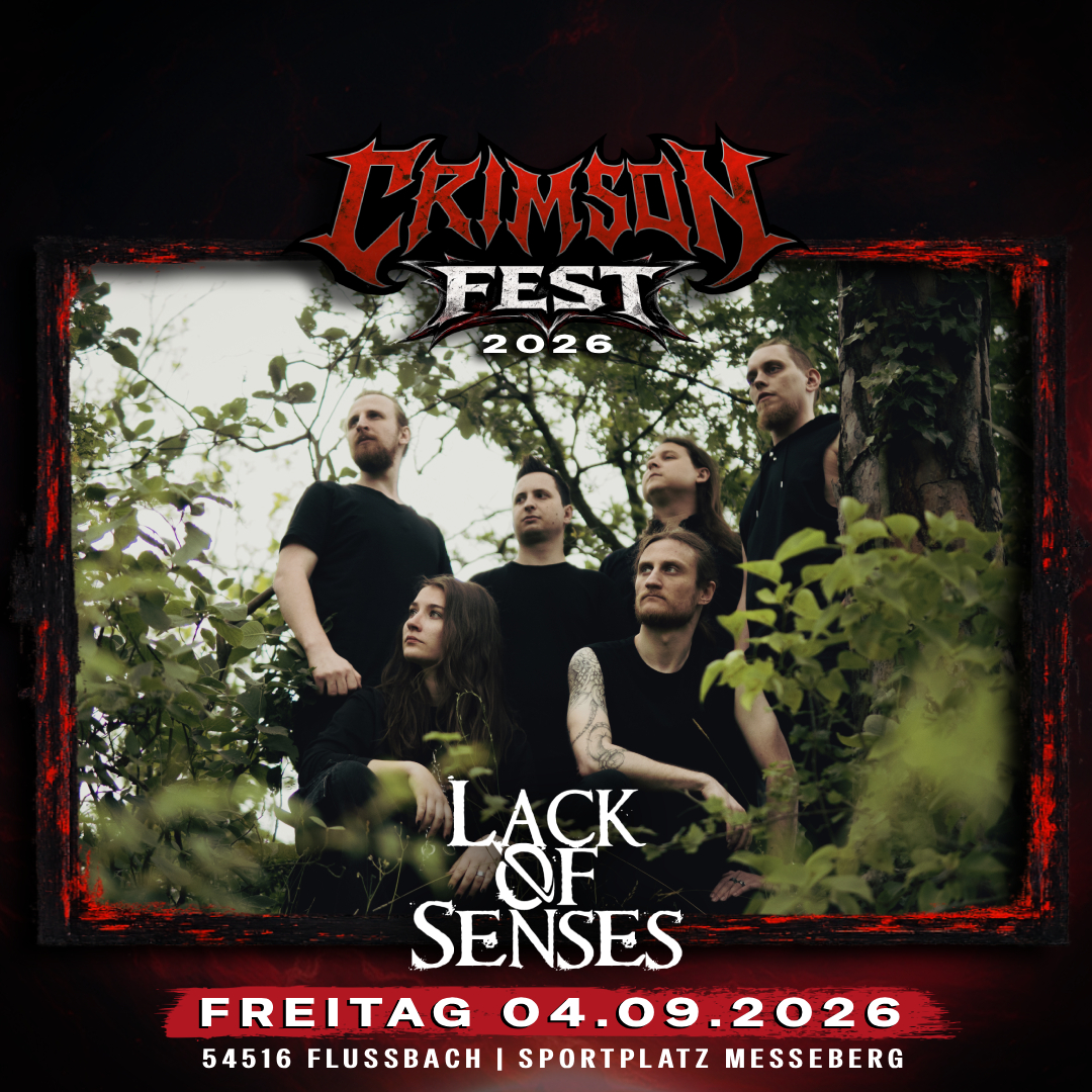 Du betrachtest gerade LACK OF SENSES auf dem Crimson Fest 2026