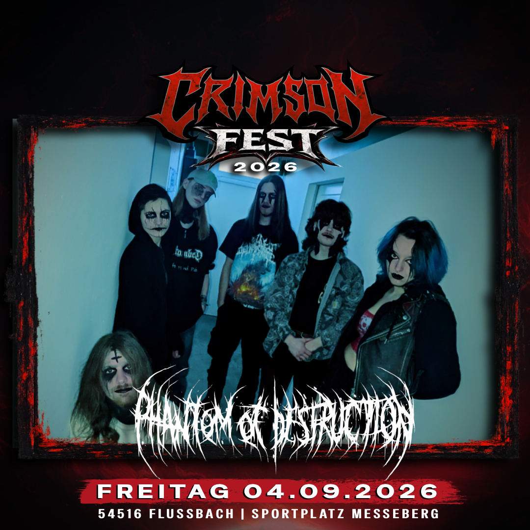 Du betrachtest gerade PHANTOM OF DESTRUCTION auf dem Crimson Fest 2026